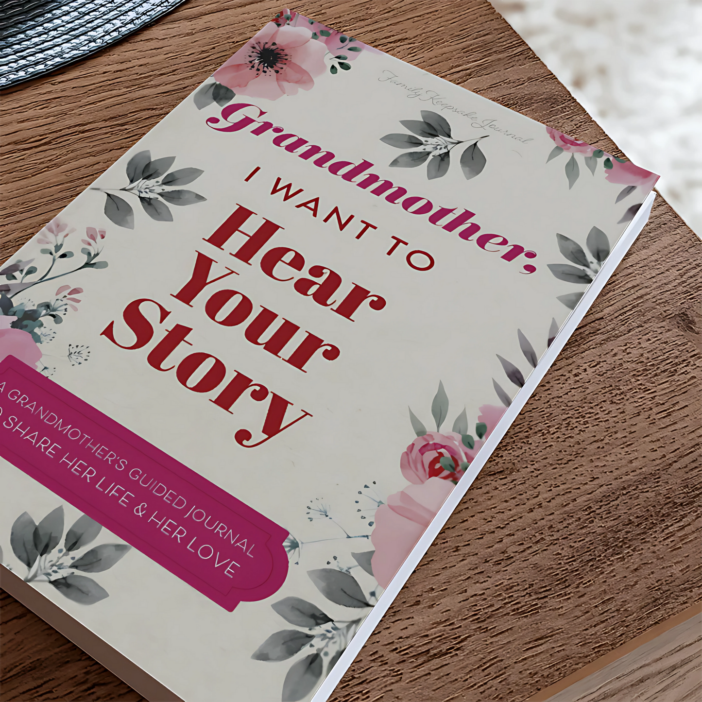 Grandmother, I Want To Hear Your Story - Flowers