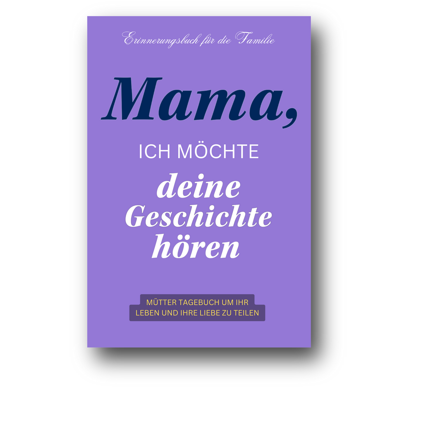 Mama, Ich Möchte Deine Geschichte Hören