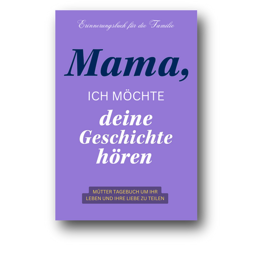 Mama, Ich Möchte Deine Geschichte Hören